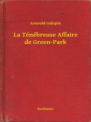 cover image of La Ténébreuse Affaire de Green-Park